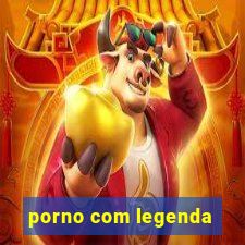 porno com legenda